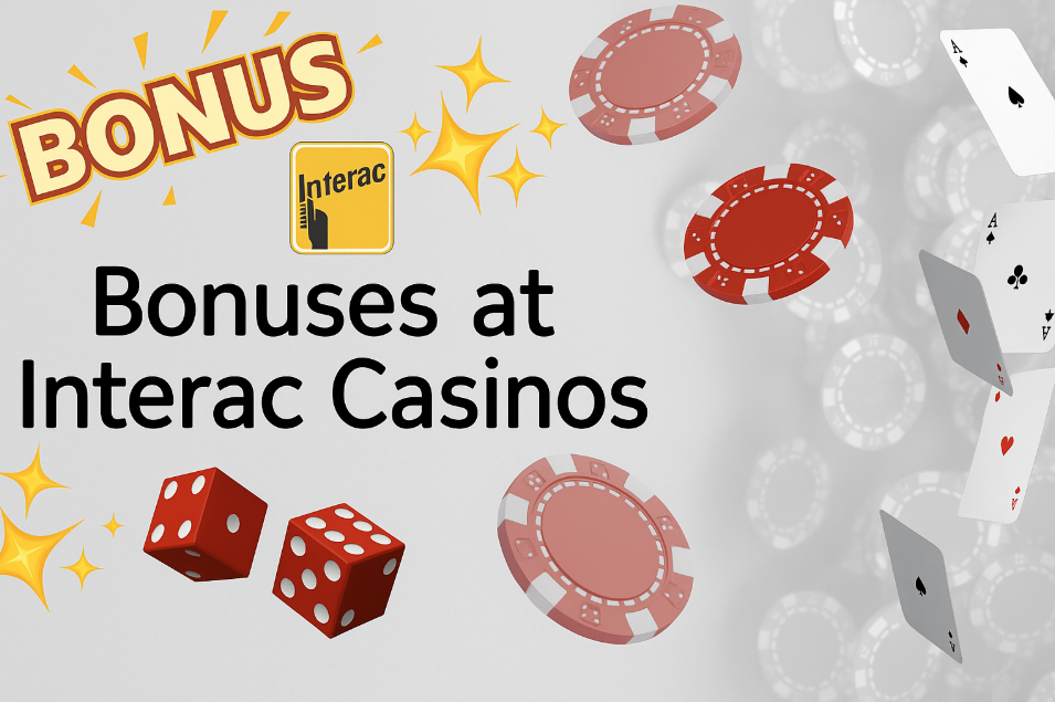 Interac Casino Bonuses